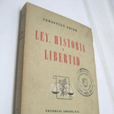 Libros de segunda mano: 1ª ED.1945 - LEY, HISTORIA Y LIBERTAD P. DOCTOR SEBASTIAN SOLER DEDICADO COLEGIO ABEL BRAVO PANAMA. Lote 205575563