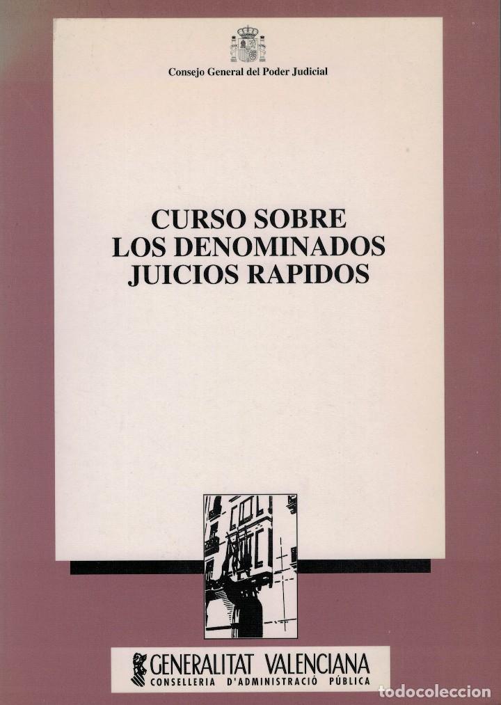 Libri di seconda mano: Curso sobre los denominados Juicios R&aacute;pidos