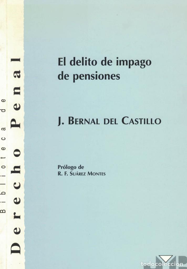 Libri di seconda mano: El delito de impago de pensiones por J. Bernal del Castillo