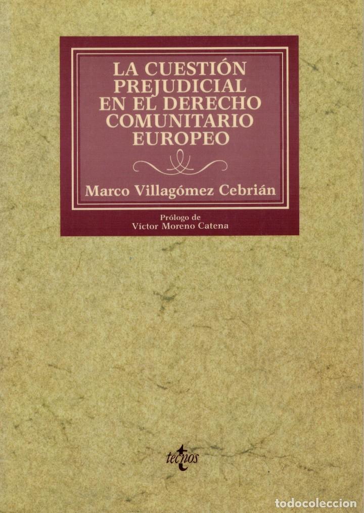 Libri di seconda mano: La cuesti&oacute;n prejudicial en el Derecho Comunitario Europeo / Marco Villag&oacute;mez Cebri&aacute;n