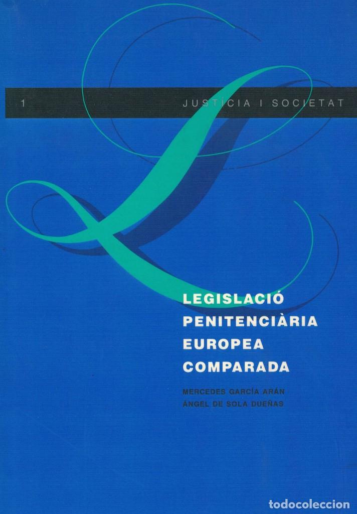 Libri di seconda mano: Legislaci&oacute; Penitenciaria Europea Comparada / M. Garc&iacute;a Ar&aacute;n y A. de Sola Due&ntilde;as