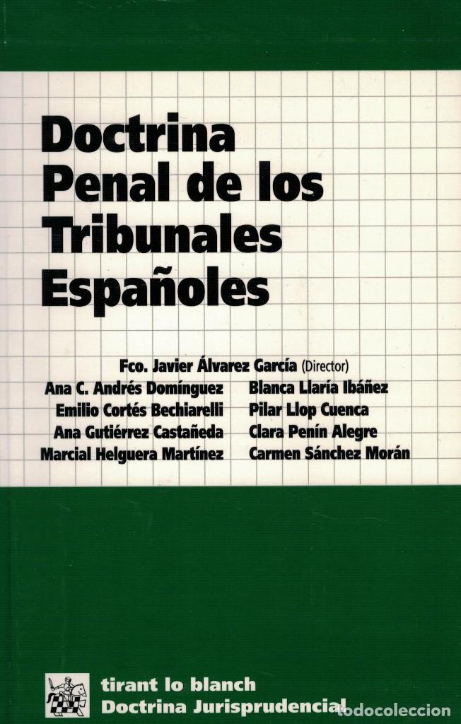 Libri di seconda mano: Francisco Javier &Aacute;lvarez Garc&iacute;a, Doctrina Penal de los Tribunales Espa&ntilde;oles
