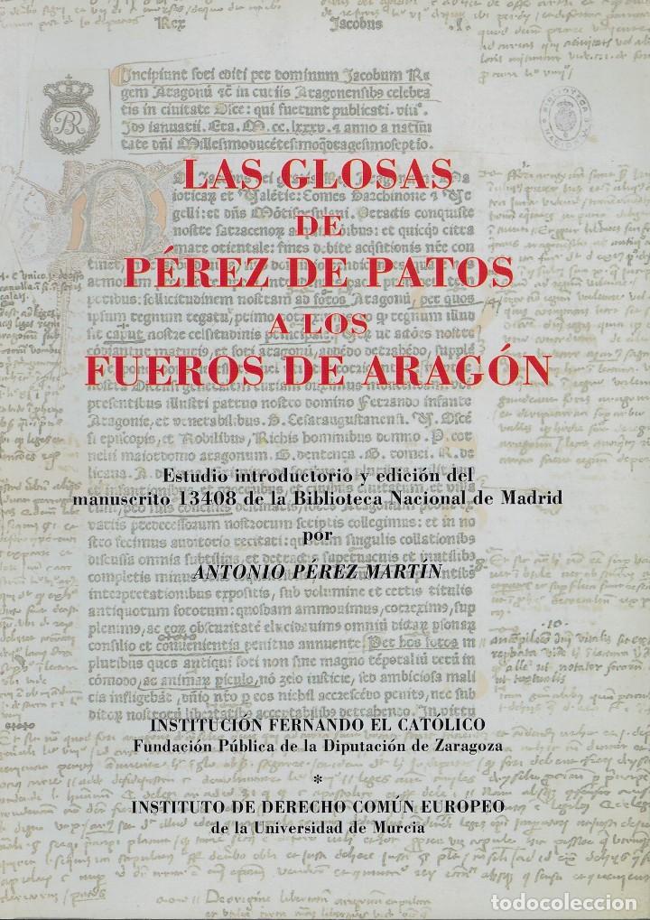 Libri di seconda mano: Las Glosas de P&eacute;rez de Patos a los Fueros de Arag&oacute;n