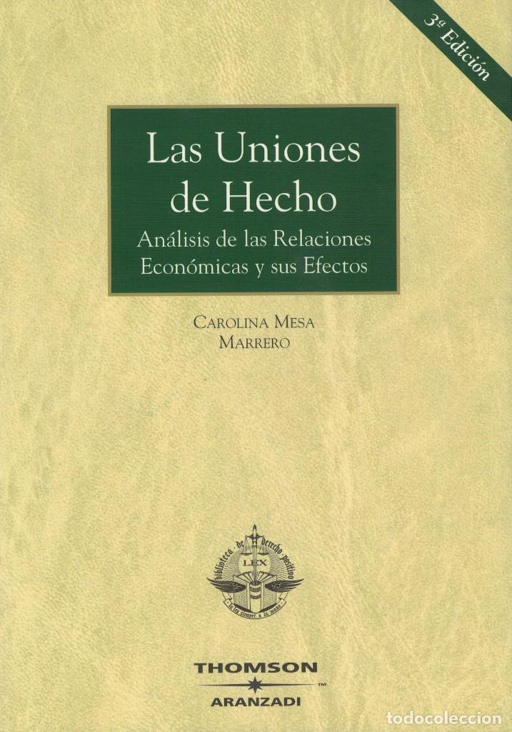 Libri di seconda mano: Mesa Marrero, Las Uniones de Hecho. Relaciones Econ&oacute;micas / 3&ordf; ed. actualizada y aumentada