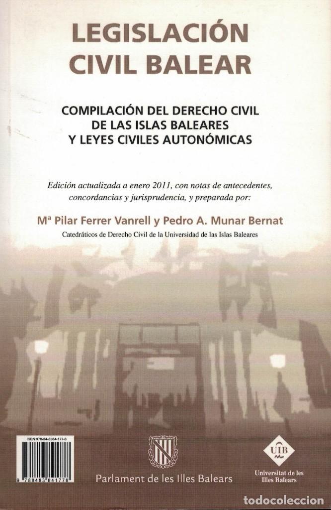 Second hand books: Legislaci&oacute;n Civil Balear. Compilaci&oacute;n del Derecho Civil de las Islas Baleares y Leyes Civiles...