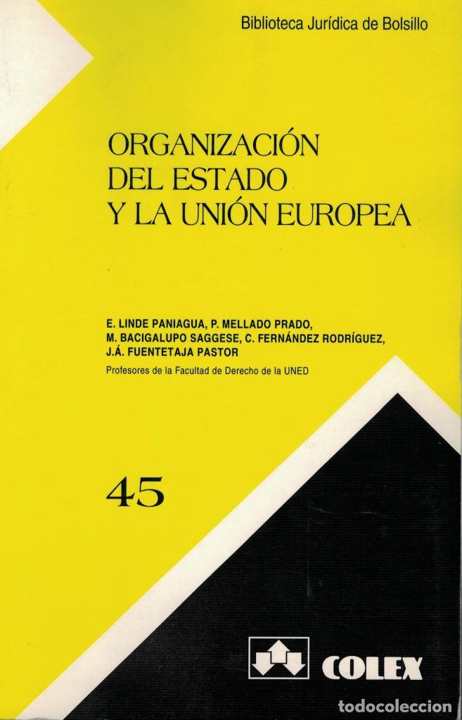 Second hand books: Organizaci&oacute;n del Estado y la Uni&oacute;n Europea / Linde Paniagua, Mellado Prado, Bacigalupo Saggese