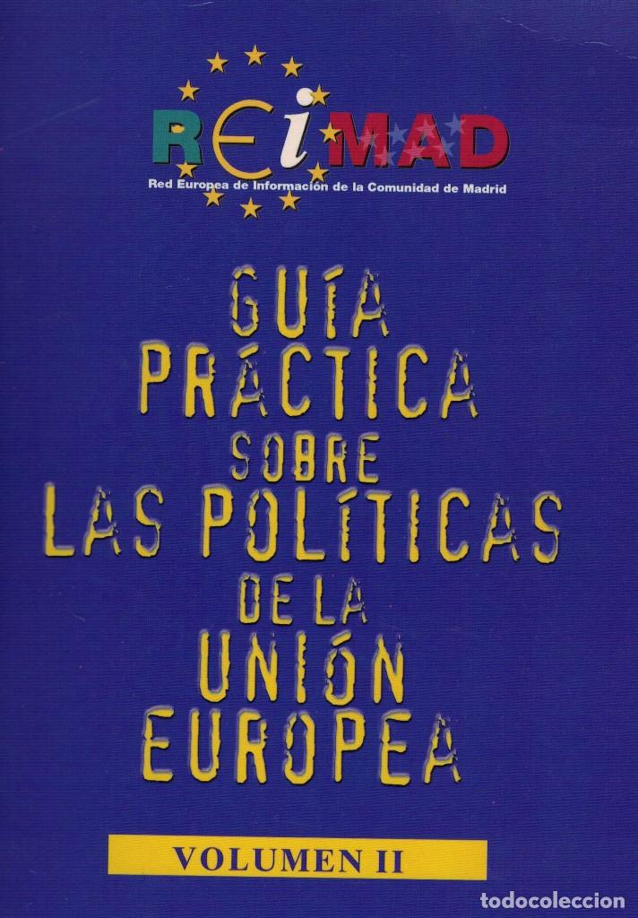 Second hand books: Gu&iacute;a Pr&aacute;ctica sobre las Pol&iacute;ticas de la Uni&oacute;n Europea. Volumen II