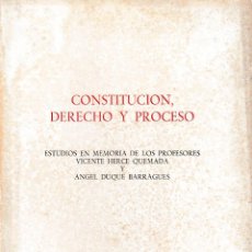 Libros de segunda mano: CONSTITUCIÓN, DERECHO Y PROCESO. EST. EN MEMORIA PROF. HERCE QUEMADA Y DUQUE BARRAGUES - 1983. Lote 206975915