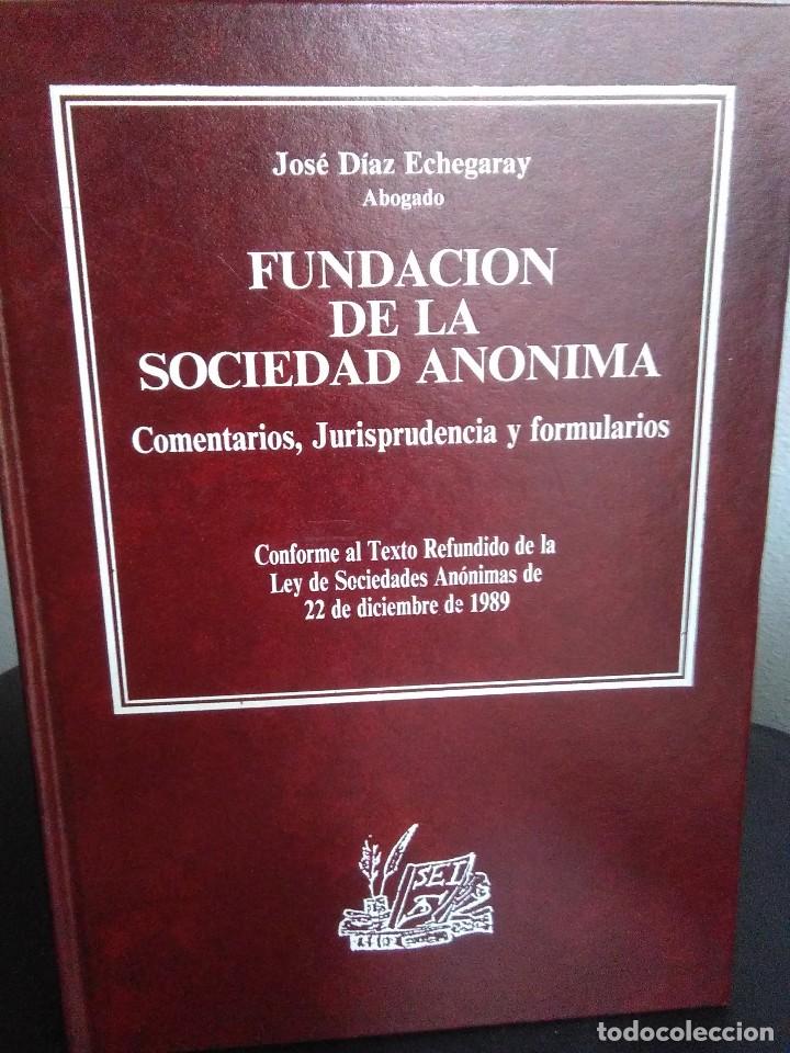 Libri di seconda mano: Fundaci&oacute;n de la Sociedad An&oacute;nima / Jos&eacute; D&iacute;az Echegaray