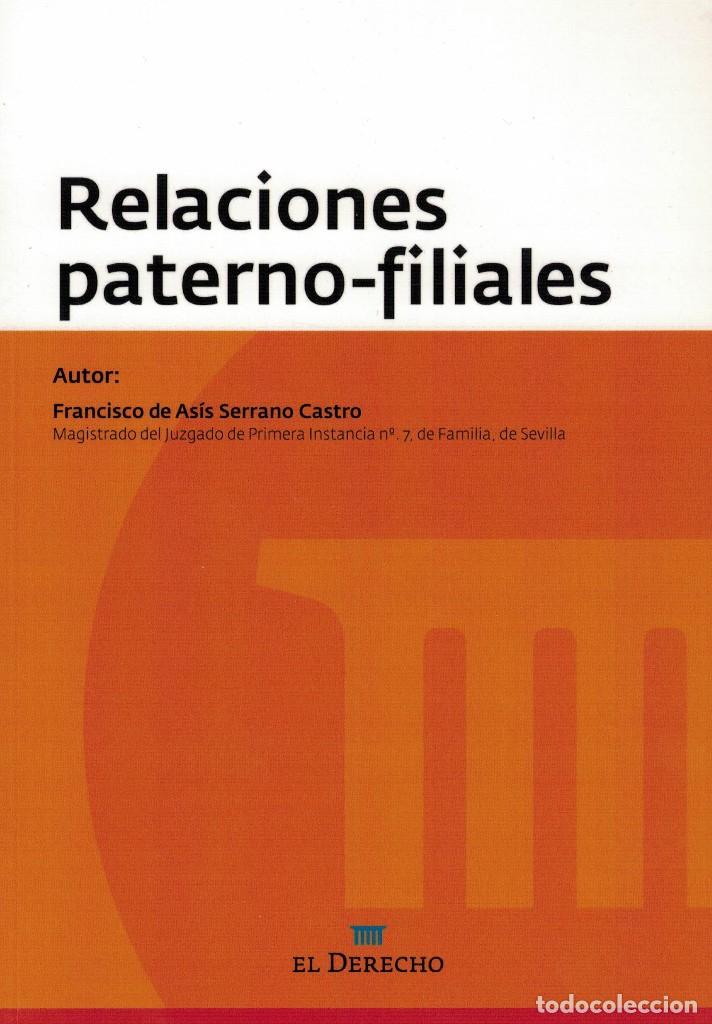 Libri di seconda mano: Relaciones paterno-filiales por Francisco de As&iacute;s Serrano Castro
