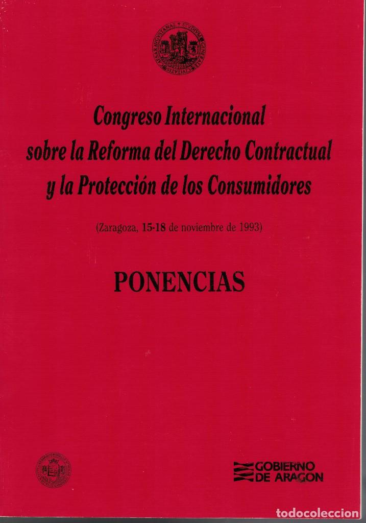 Libri di seconda mano: Congreso Internacional sobre la Reforma del Derecho Contractual y la Protecci&oacute;n de los Consumidores