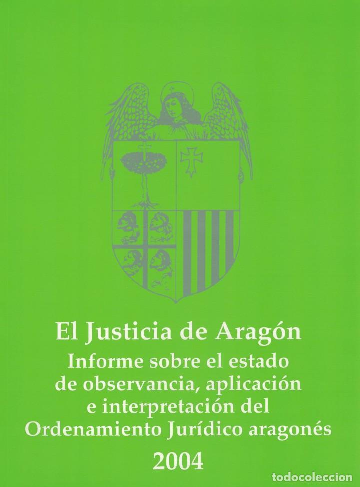 Libri di seconda mano: Estado de observancia, aplicaci&oacute;n e interpretaci&oacute;n del Ordenamiento Jur&iacute;dico Aragon&eacute;s 2004