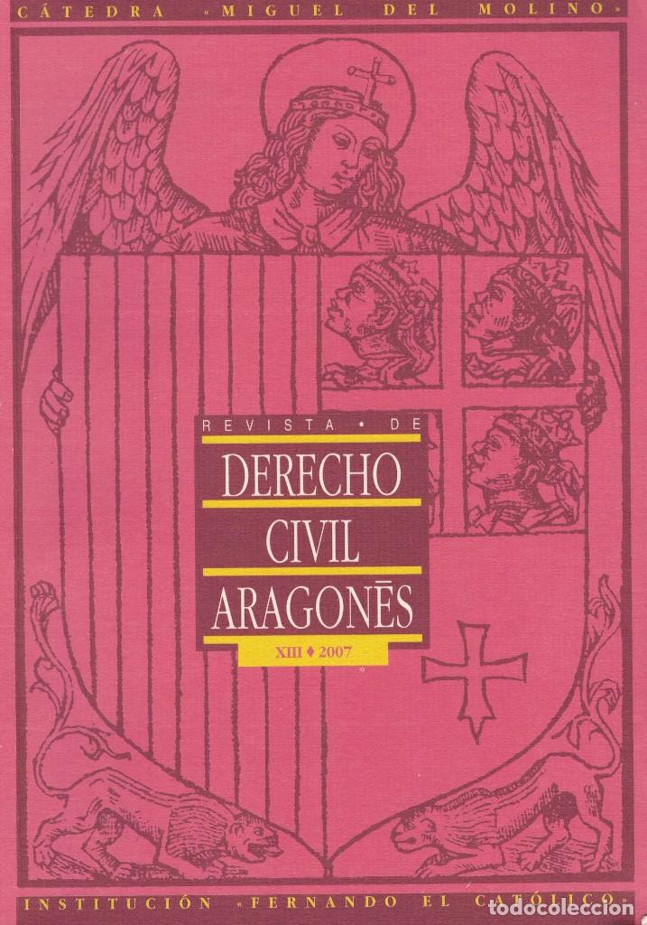 Libri di seconda mano: Revista de Derecho Civil Aragon&eacute;s N&ordm; XIII. A&ntilde;o 2007