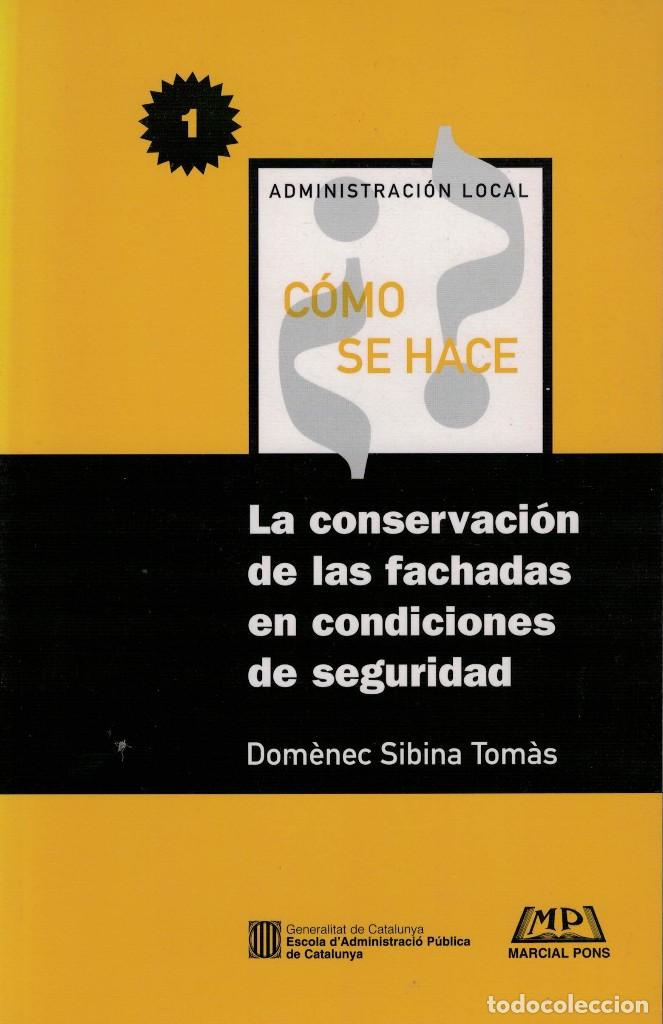 Libri di seconda mano: Dom&egrave;nec Sibina Tom&agrave;s, La conservaci&oacute;n de las fachadas en condiciones de seguridad