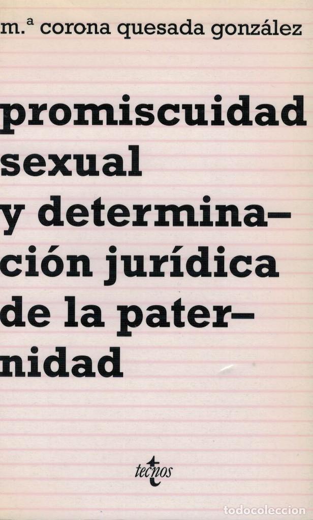 Libri di seconda mano: M&ordf; Corona Quesada Gonz&aacute;lez, Promiscuidad sexual y determinaci&oacute;n jur&iacute;dica de la paternidad