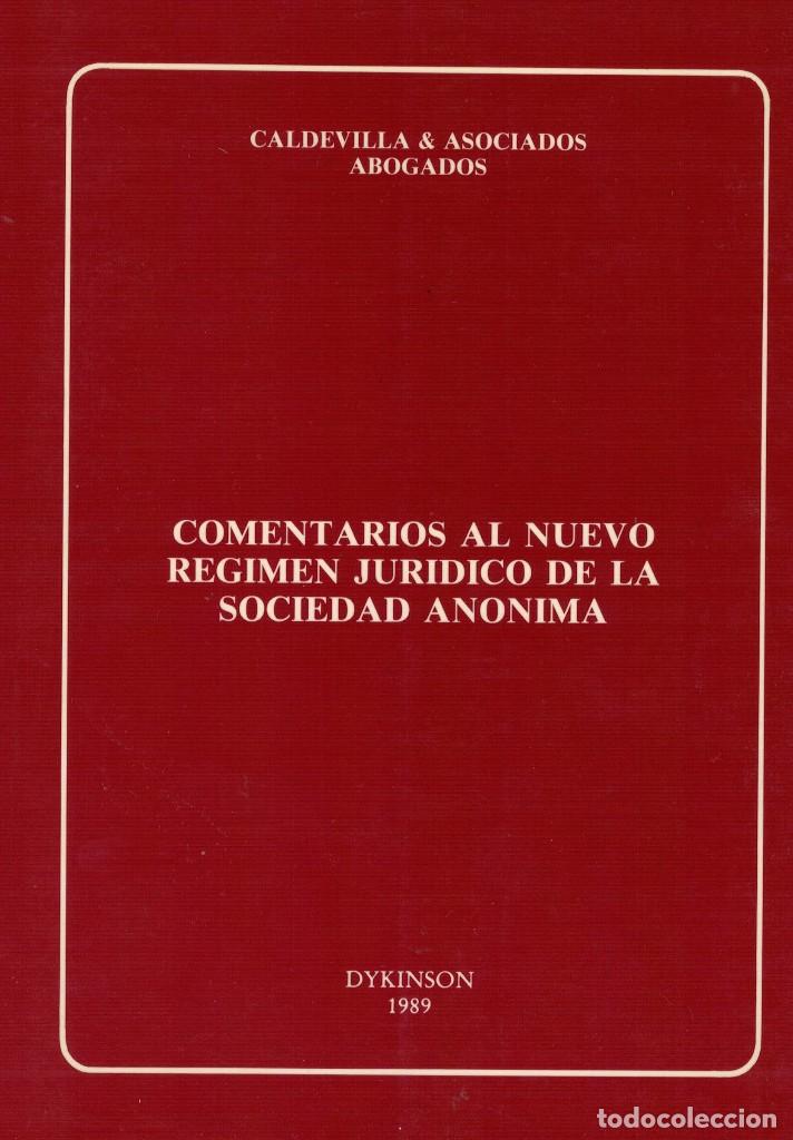 Libri di seconda mano: Caldevilla & Asociados, Comentarios al nuevo r&eacute;gimen jur&iacute;dico de la Sociedad An&oacute;nima