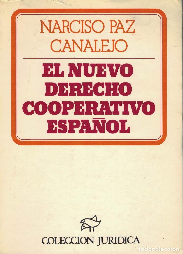 Libri di seconda mano: Narciso Paz Canalejo, El nuevo derecho cooperativo espa&ntilde;ol