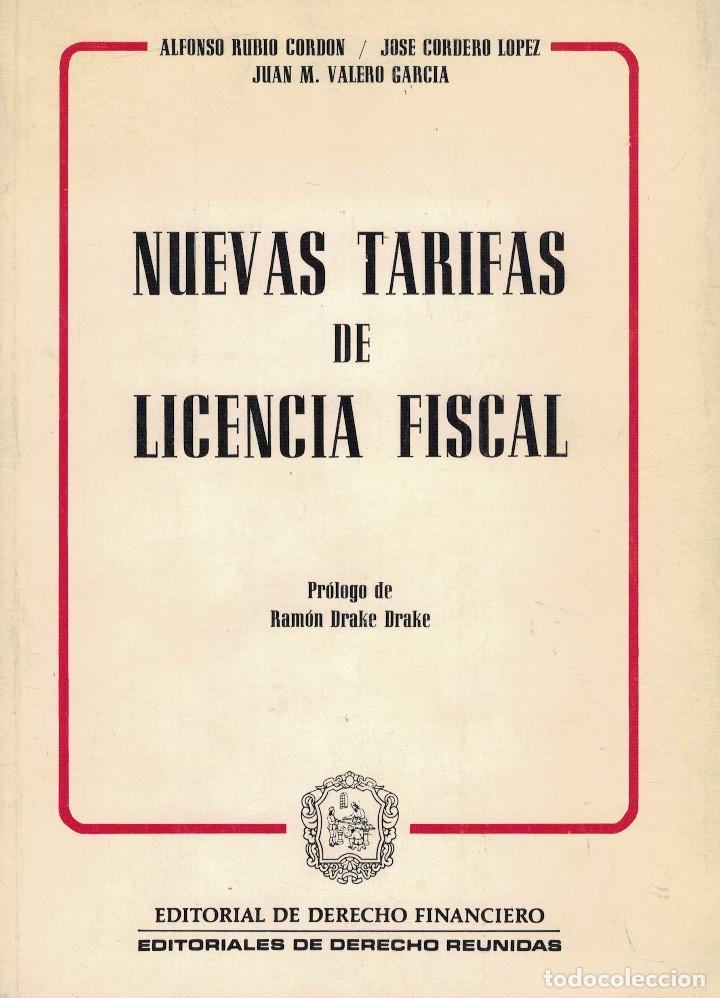 Libri di seconda mano: Nuevas Tarifas de Licencia Fiscal / Alfonso Rubio Cord&oacute;n Jos&eacute; Cordero L&oacute;pez Juan M. Valero Garc&iacute;a