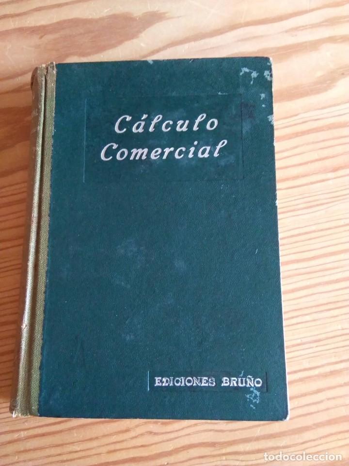 Libros de segunda mano: C&Aacute;LCULO COMERCIAL. 1951 - Foto 1