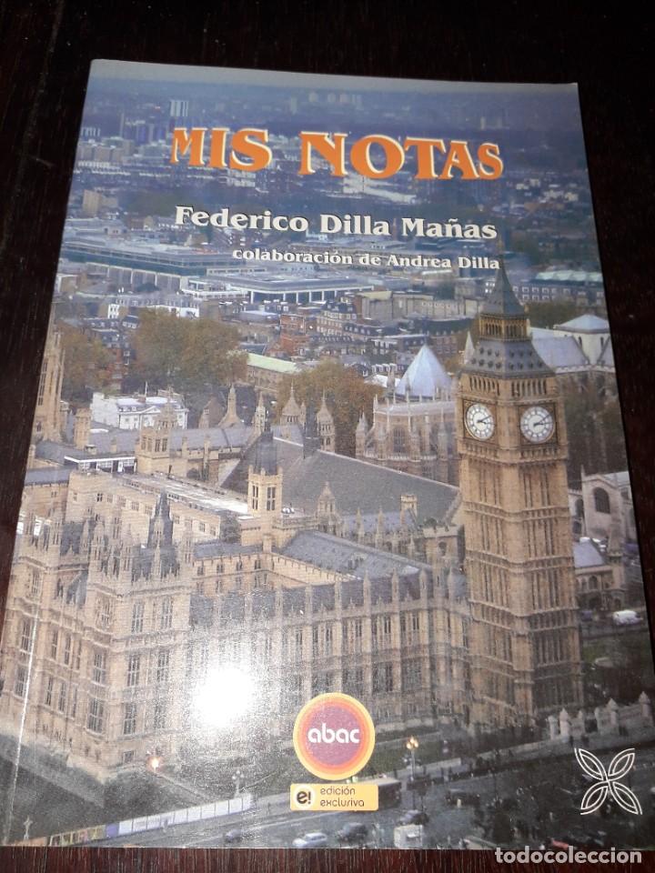 Libros de segunda mano: LIBRO 1740 MIS NOTAS FEDERICO DILLA MA&Ntilde;AS ANDREA DILLA ABAC