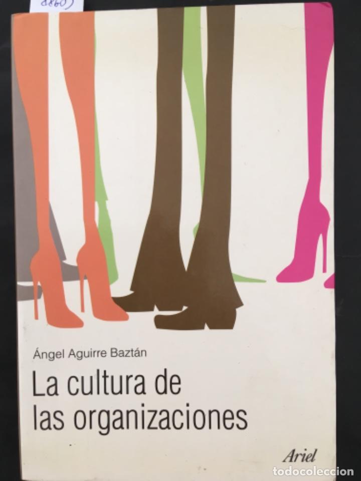 Libri di seconda mano: LA CULTURA DE LAS ORGANIZACIONES, ANGEL AGUIRRE BAZTAN