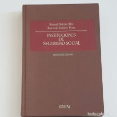 Libros de segunda mano: INSTITUCIONES DE SEGURIDAD SOCIAL, MANUEL ALONSO OLEA, ED. CIVITAS, 11ª UNDÉCIMA EDICIÓN, AÑO 1988