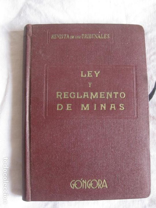 Libros de segunda mano: LEY Y REGLAMENTO DE MINAS DE 19 DE JULIO DE 1944 Y 9 DE AGOSTO DE 1946. REVISTA DE LOS TRIBUNALES.