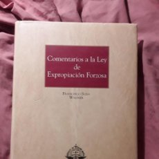 Libros de segunda mano: COMENTARIOS A LA LEY DE EXPROPIACIÓN FORZOSA, DE FRANCISCO SOSA. ARANZADI, 1999. EXCELENTE ESTADO.. Lote 213280060