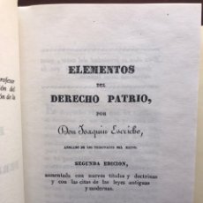 Libros de segunda mano: ELEMENTOS DE DERECHO PATRIO POR DON JOAQUÍN ESCRICHE, 1840. Lote 213707200