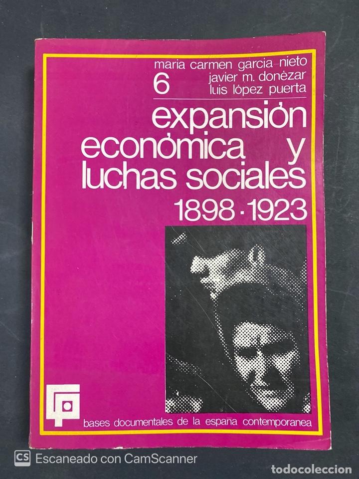 Second hand books: EXPANSION ENONOMICA Y LUCHAS SOCIALES 1898-1923. VOLUMEN VI. GUADIANA PUBLICACIONES. MADRID,1972
