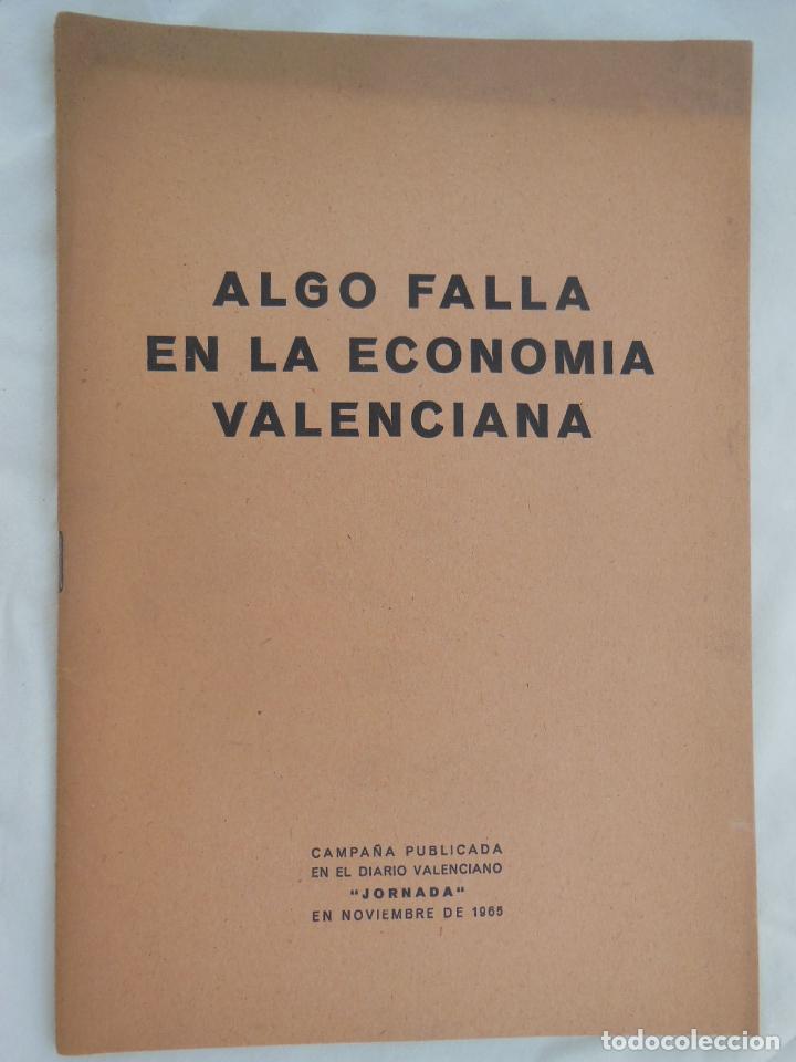 Libri di seconda mano: ALGO FALLA EN LA ECONOM&Iacute;A VALENCIANA. 1965