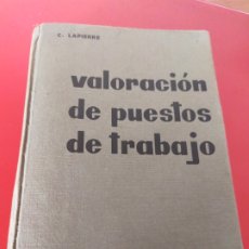 Libros de segunda mano: VALORACIÓN PUESTOS DE TRABAJO. Lote 215321871