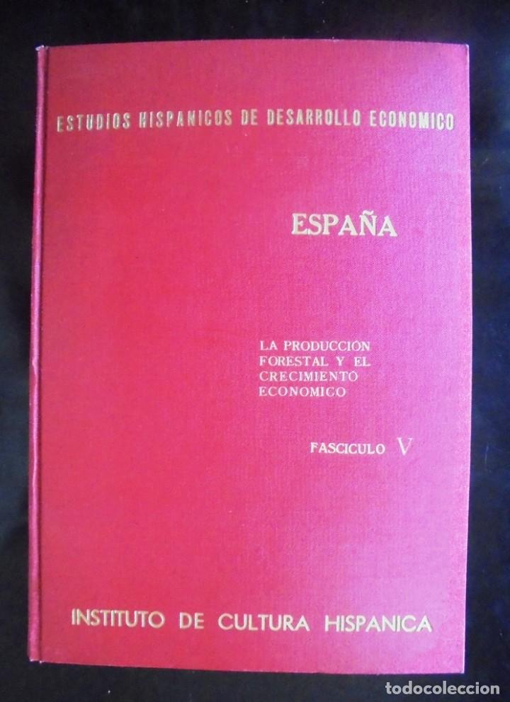 Libros de segunda mano: Espa&ntilde;a La producci&oacute;n forestal y el crecimiento econ&oacute;mico V 1957 Instituto de Cultura Hisp&aacute;nica