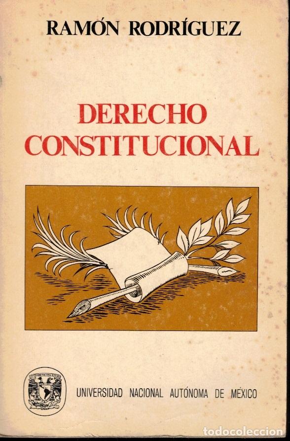 Libros de segunda mano: DERECHO CONSTITUCIONAL. - RODRIGUEZ, Ram&oacute;n. - Foto 1