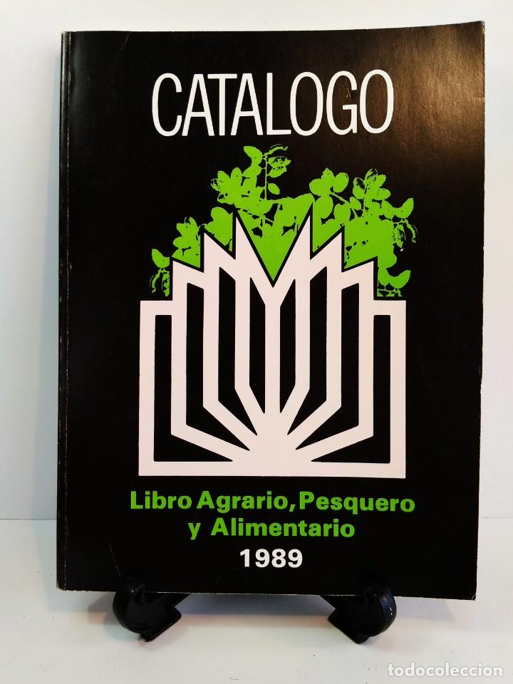 Second hand books: CAT&Aacute;LOGO DEL LIBRO AGRARIO, PESQUERO Y ALIMENTARIO 1989. ISBN 847479546X.