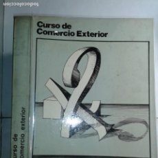 Libros de segunda mano: CURSO DE COMERCIO EXTERIOR 1978 INFORMACIÓN COMERCIAL ESPAÑOLA LIBROS 2 MINISTERIO DE COMERCIO