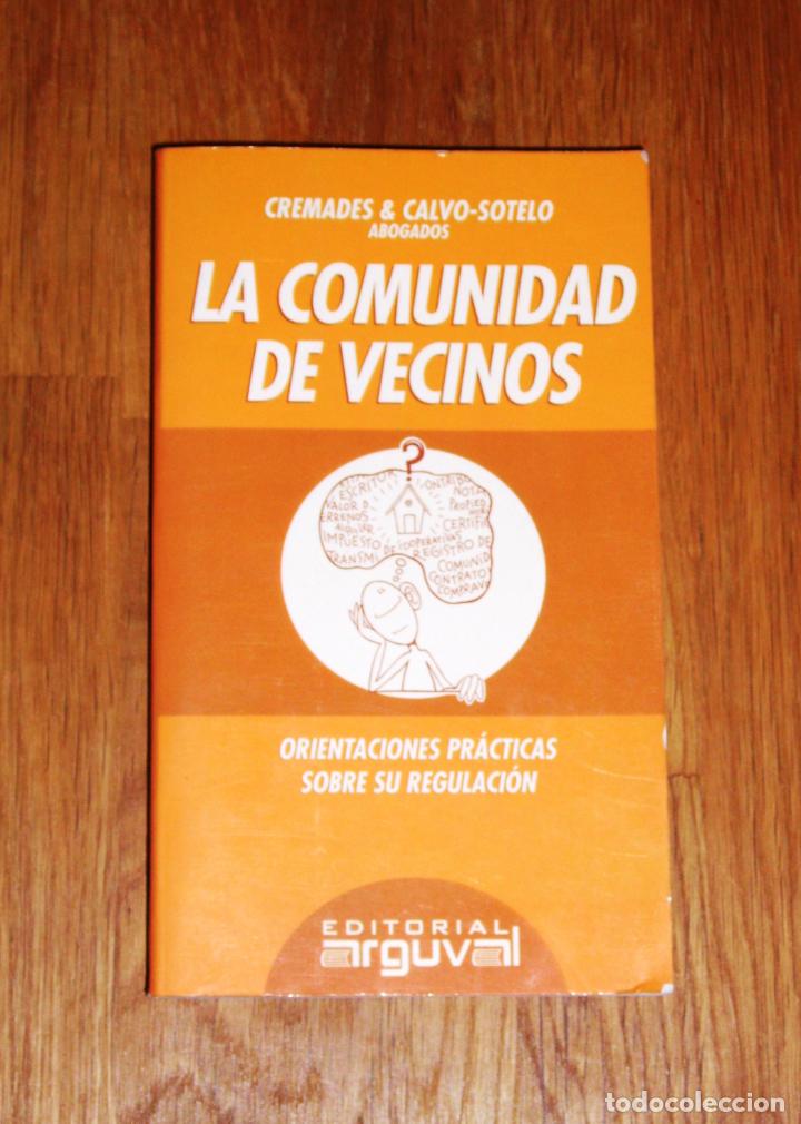 Libri di seconda mano: LA COMUNIDAD DE VECINOS : orientaciones pr&aacute;cticas sobre su regulaci&oacute;n (Gu&iacute;as pr&aacute;cticas de asuntos le