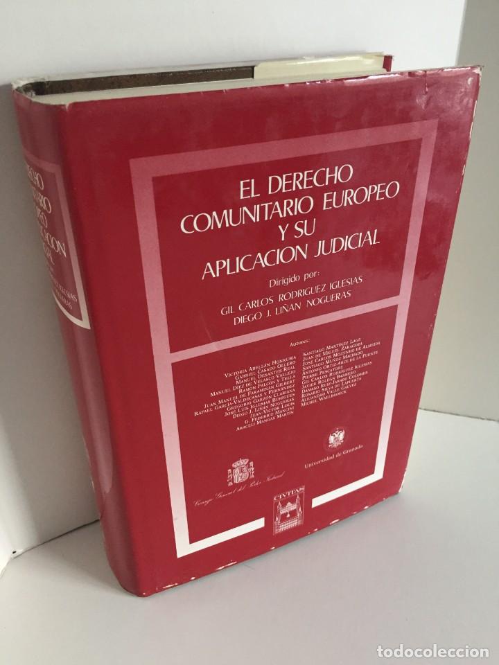 Second hand books: EL DERECHO COMUNITARIO EUROPEO Y SU APLICACI&Oacute;N JUDICIAL. GIL CARLOS RDEZ. IGLESIAS Y D. J. LI&Ntilde;AN