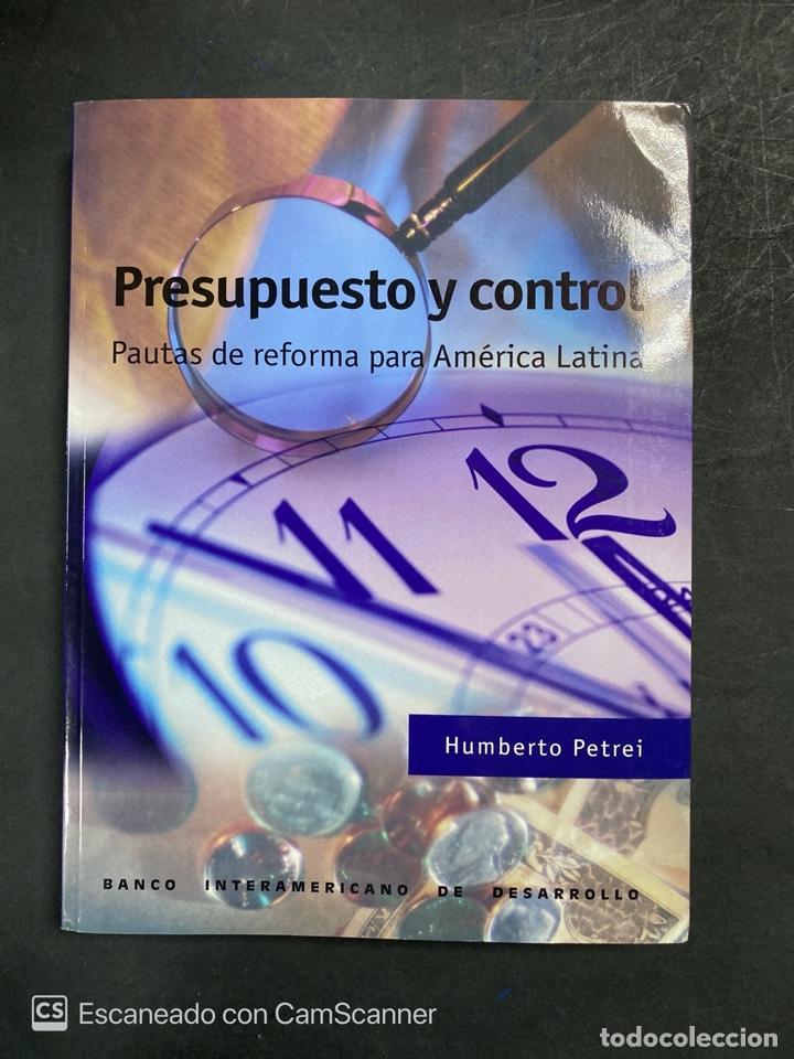 Second hand books: PRESUPUESTO Y CONTROL. PAUTAS DE REFORMA PARA AMERICA LATINA. HUMBERTO PETREI. 1997. PAGS: 476