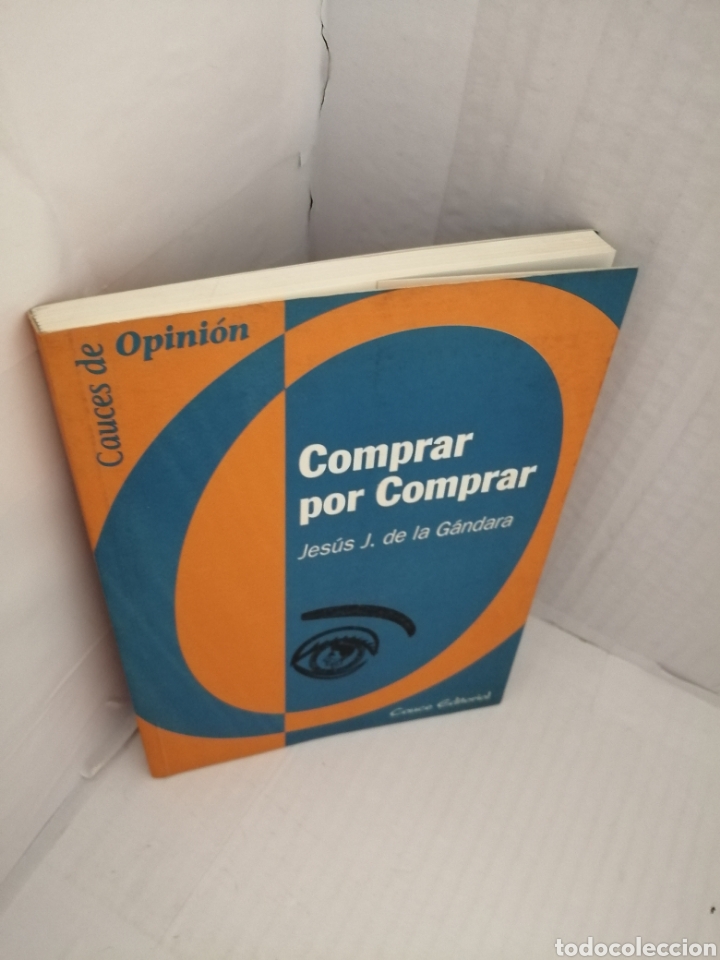 Libros de segunda mano: Comprar por comprar (Primera edici&oacute;n) - Foto 3