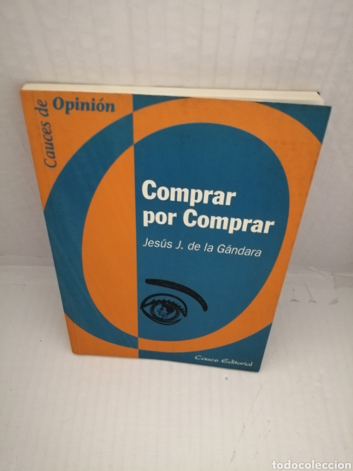 Libros de segunda mano: Comprar por comprar (Primera edici&oacute;n) - Foto 1