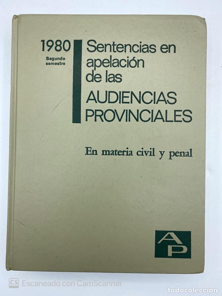 Gebrauchte B&uuml;cher: SENTENCIAS EN APELACI&Oacute;N DE LAS AUDIENCIAS PROVINCIALES. 1980. 2&ordm; SEMESTRE. MINISTERIO JUDICIAL