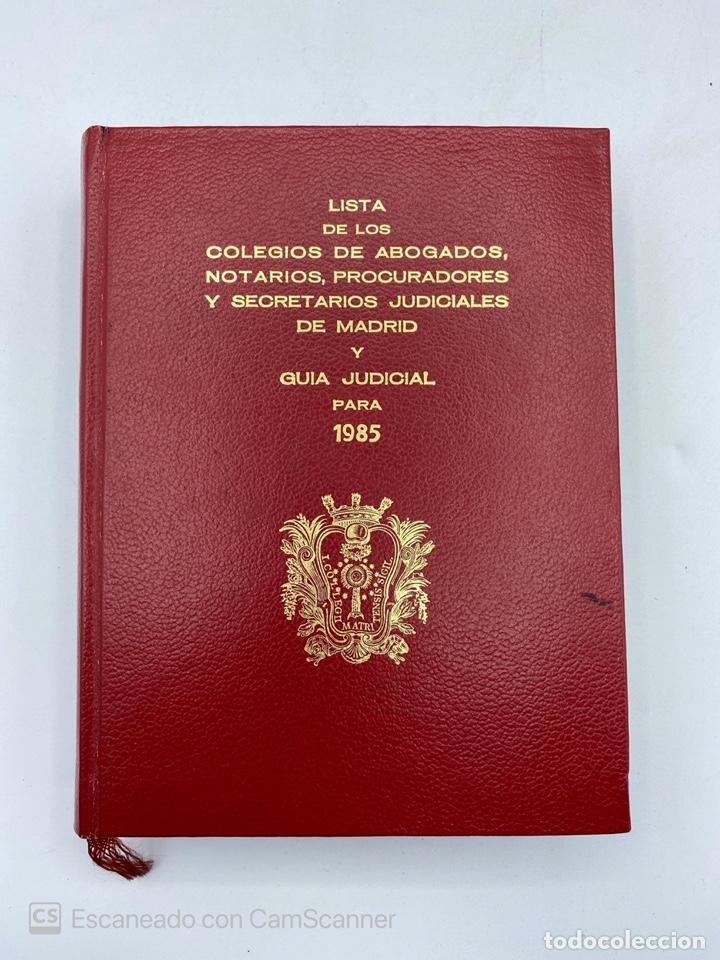 Libri di seconda mano: GUIA JUDICIAL 1985. ILUSTRE COLEGIO DE ABOGADOS DE MADRID. PAGS: 929
