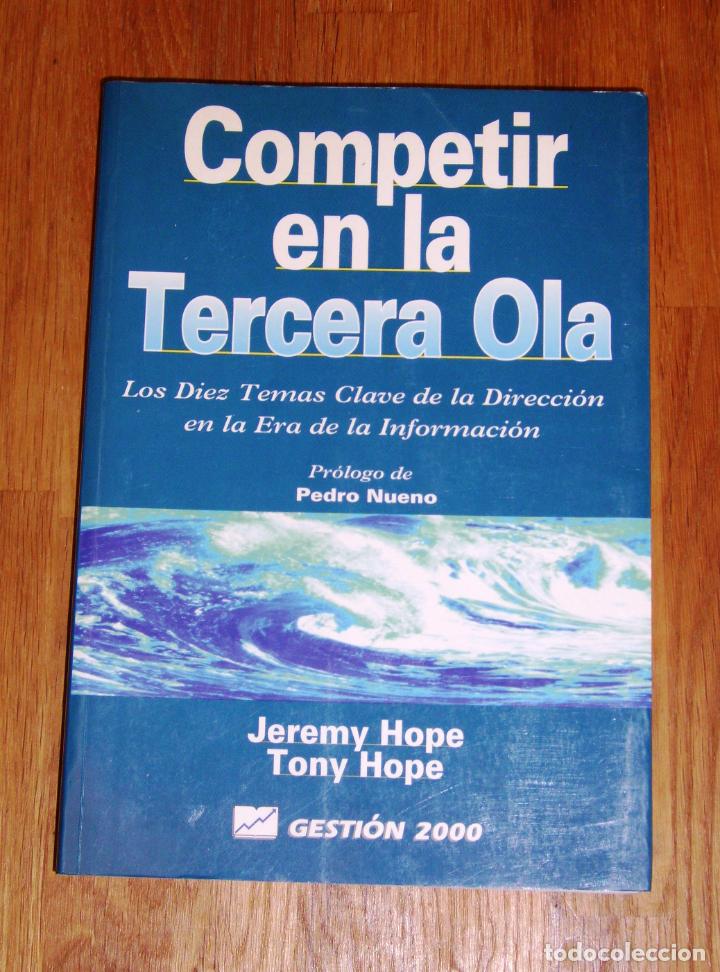 Libri di seconda mano: HOPE, Jeremy. Competir en la tercera ola : los diez temas clave de la direcci&oacute;n en la era de la info