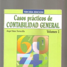 Libros de segunda mano: ANGEL SAEZ TORRECILLA. CASOS PRÁCTICOS DE CONTABILIDAD GENERAL. VOLUMEN 1