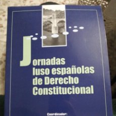Libros de segunda mano: JORNADAS LUSO ESPAÑOLAS DE DERECHO CONSTITUCIONAL. PABLO PÉREZ TREMPS