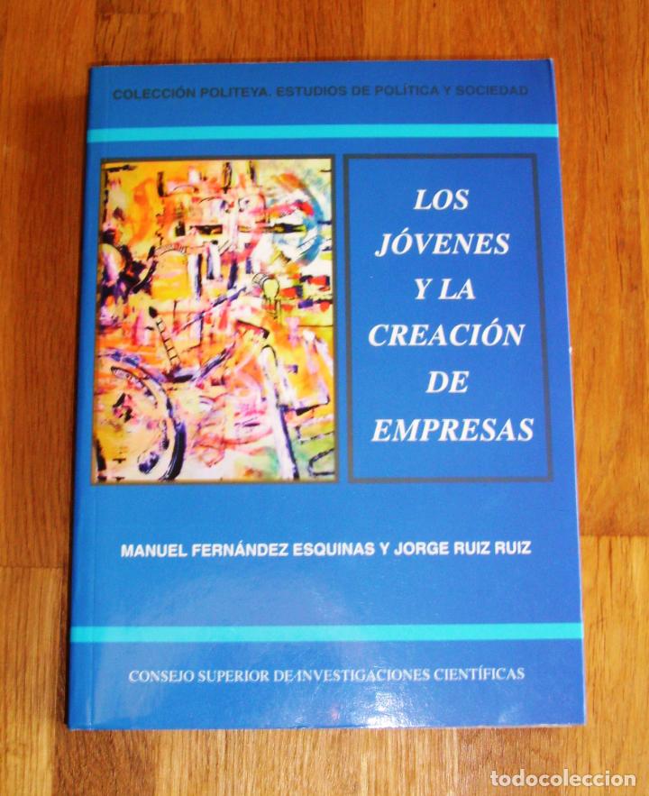 Libri di seconda mano: FERN&Aacute;NDEZ ESQUINAS, Manuel. Los j&oacute;venes y la creaci&oacute;n de empresas : actitudes y comportamientos empr