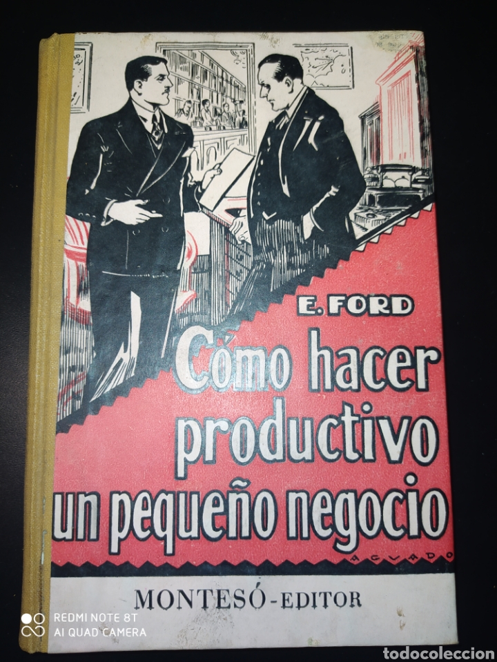 Libros de segunda mano: COMO HACER PRODUCTIVO UN PEQUE&Ntilde;O NEGOCIO. E. FORD. MONTES&Oacute; EDITOR. A&Ntilde;O 1949. CARTON&Eacute;. P&Aacute;GINAS 156. P