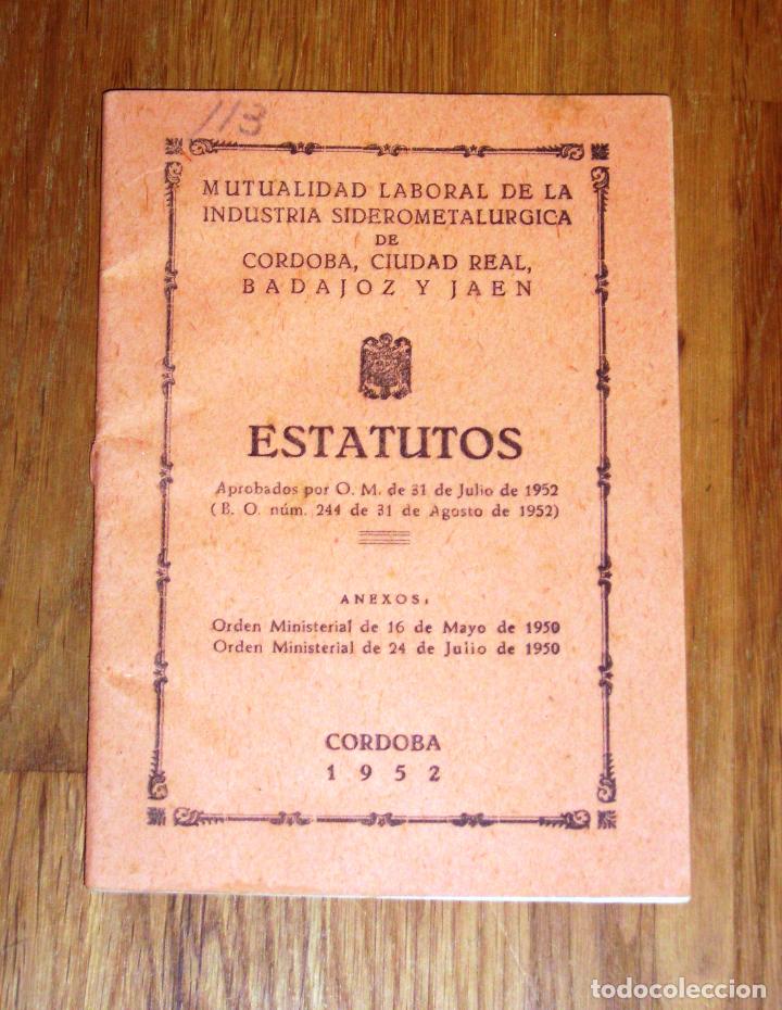 Libri di seconda mano: MUTUALIDAD LABORAL DE LA INDUSTRIA SIDEROMETAL&Uacute;RGICA DE C&Oacute;RDOBA, Ciudad Real, Badajoz y Ja&eacute;n : Estat