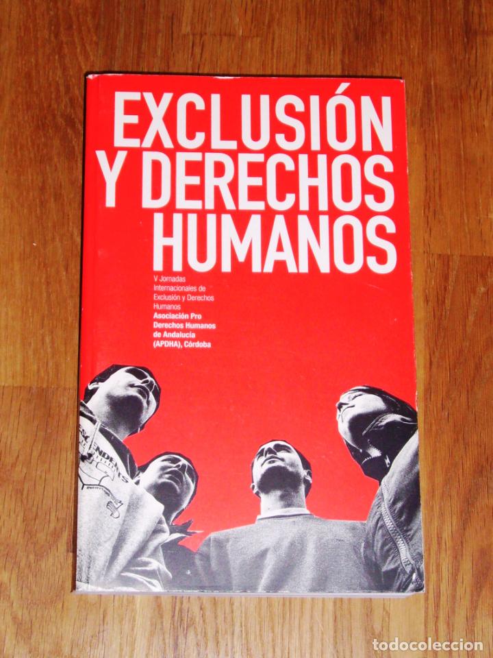 Libri di seconda mano: EXCLUSI&Oacute;N Y DERECHOS HUMANOS : V Jornadas Internacionales de Exclusi&oacute;n y Derechos Humanos / APDHA, C
